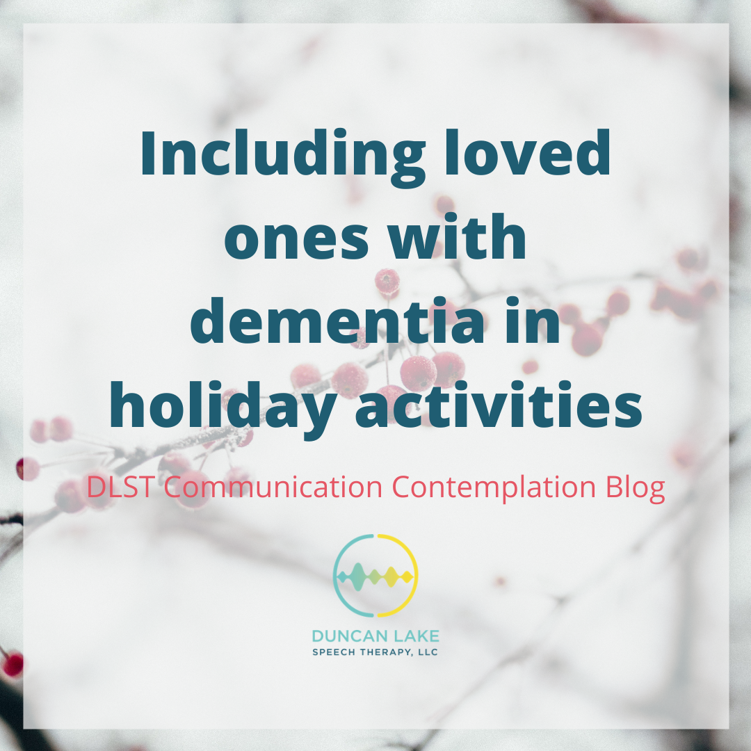Including loved ones with dementia in holiday activities