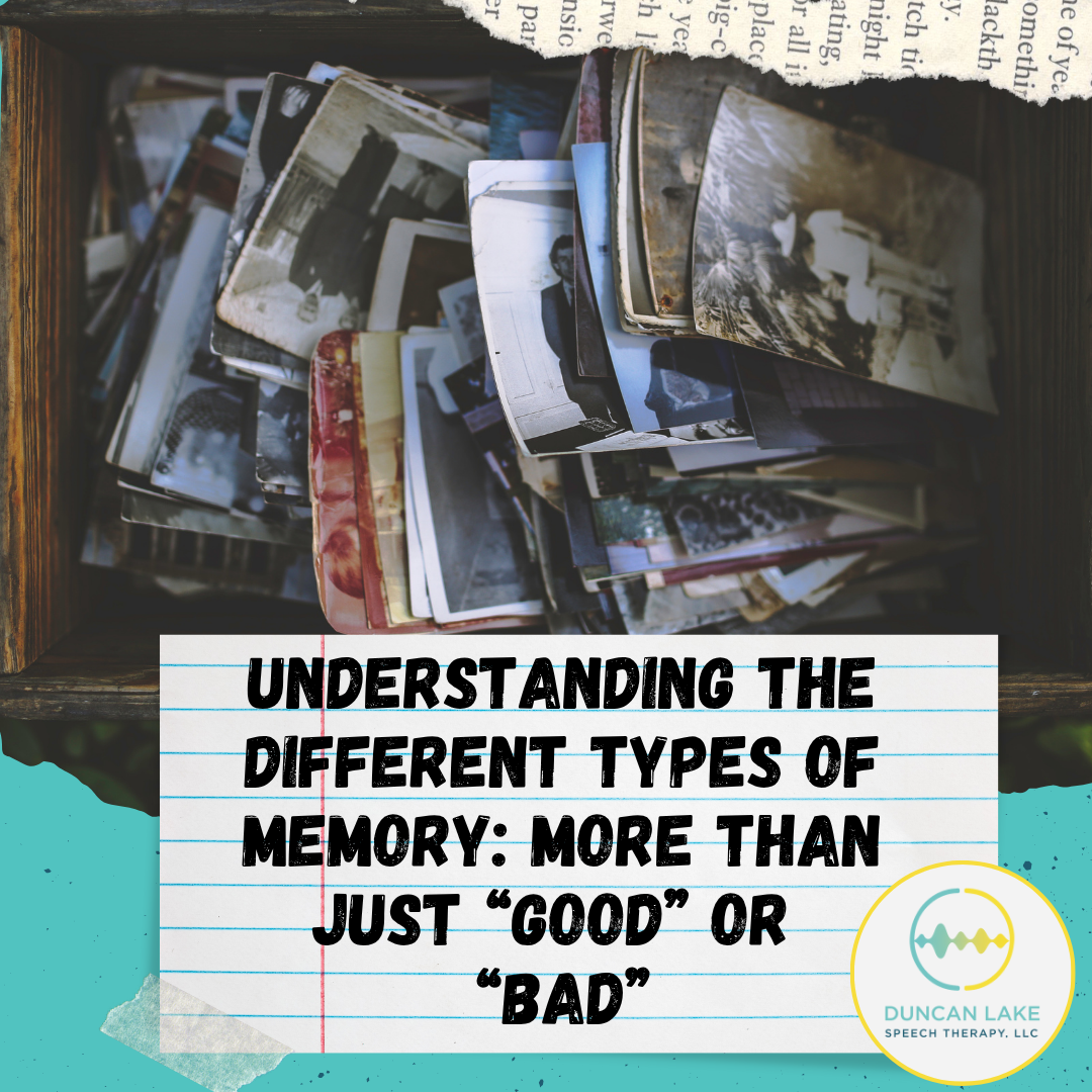 Understanding the different types of memory: More than just “good” or “bad”