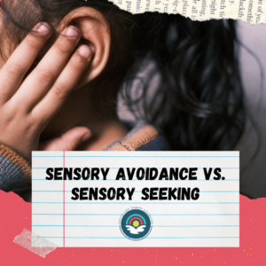 Close-up of a person covering one ear with their hand, representing sensory sensitivity or feeling overwhelmed by noise. A notebook paper graphic overlays the image with the title "Sensory Avoidance vs. Sensory Seeking" and the Duncan Lake Therapy Collective logo.