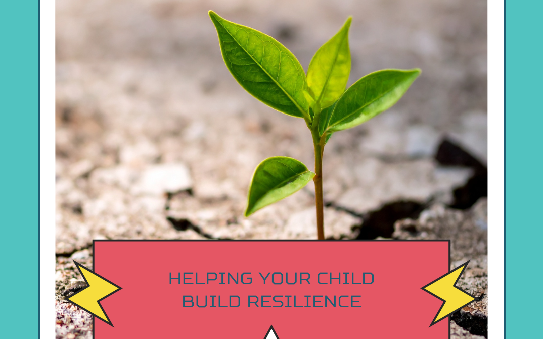 Helping your child build resilience